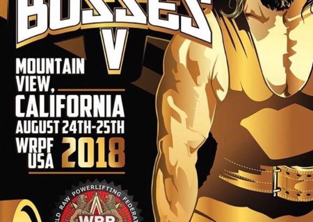 Ежегодный турнир по пауэрлифтингу “Boss of Bosses V” по версии WRPF, США / Калифорния, 24-25.08.2018
