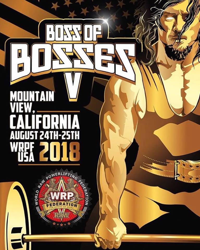 Ежегодный турнир по пауэрлифтингу “Boss of Bosses V” по версии WRPF, США / Калифорния, 24-25.08.2018