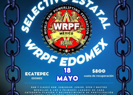 Открытый Кубок штата Мехико по пауэрлифтингу по версии WRPF, Мексика / Мехико, Экатепек, 18.05.2024