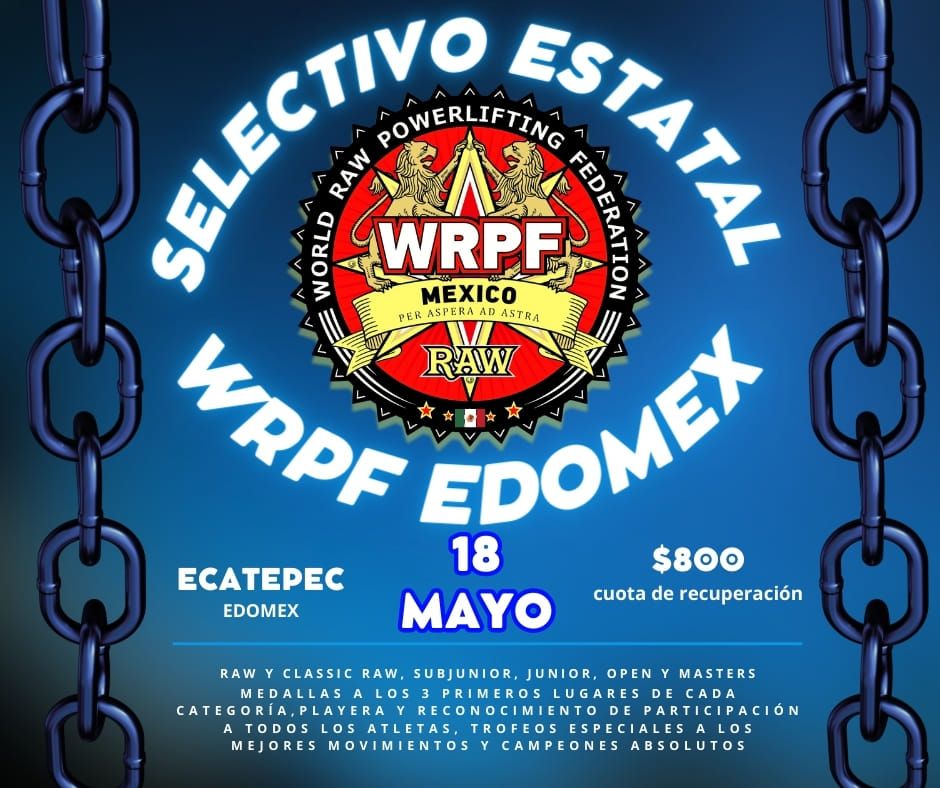 Открытый Кубок штата Мехико по пауэрлифтингу по версии WRPF, Мексика / Мехико, Экатепек, 18.05.2024