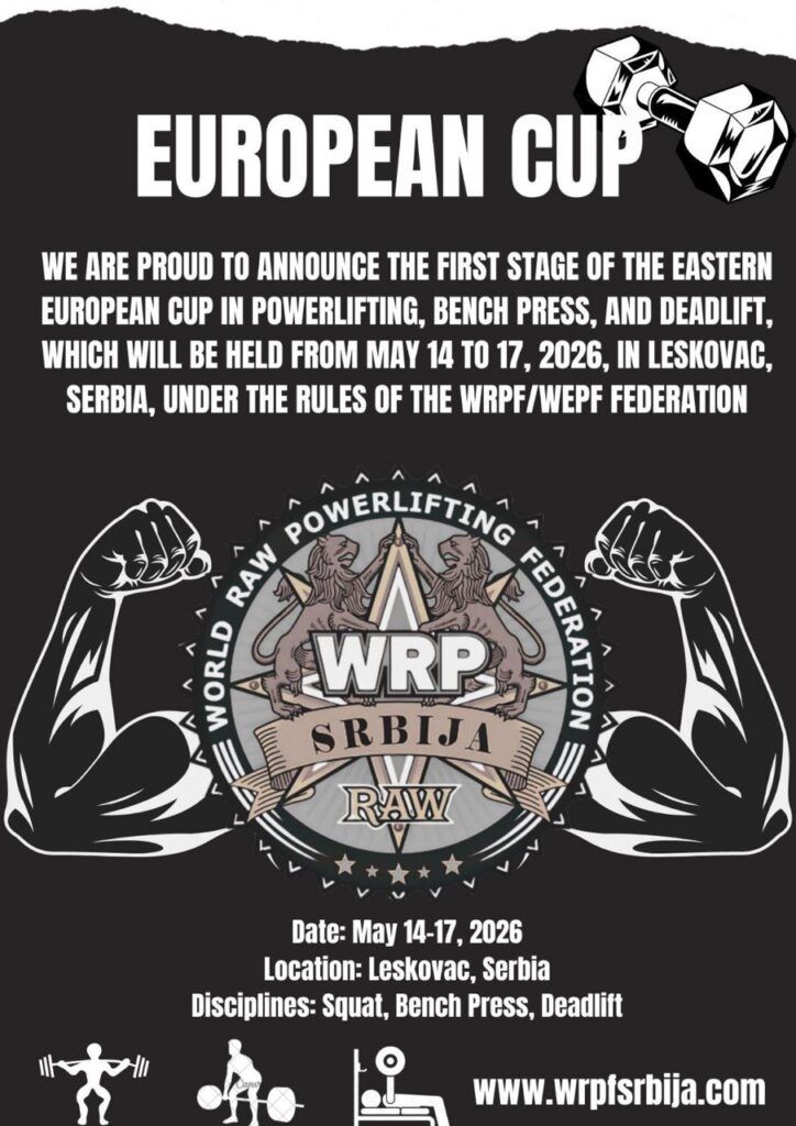 Первый этап Кубка Восточной Европы по пауэрлифтингу WRPF/WEPF, Сербия / Лесковац, 14-17.05.2026