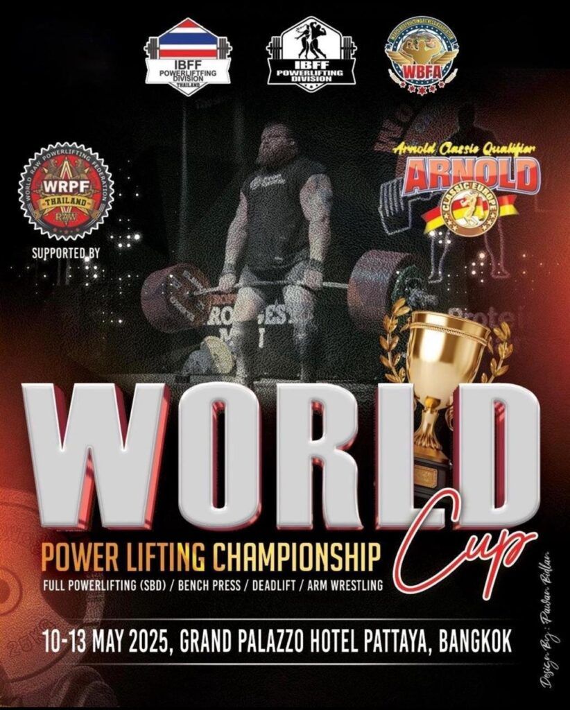 Кубок мира по бодибилдингу и фитнесу IBFF и отборочный турнир на Arnold Classic Europe 2025 по пауэрлифтингу WRPF, Тайланд, 12-13.05.2025