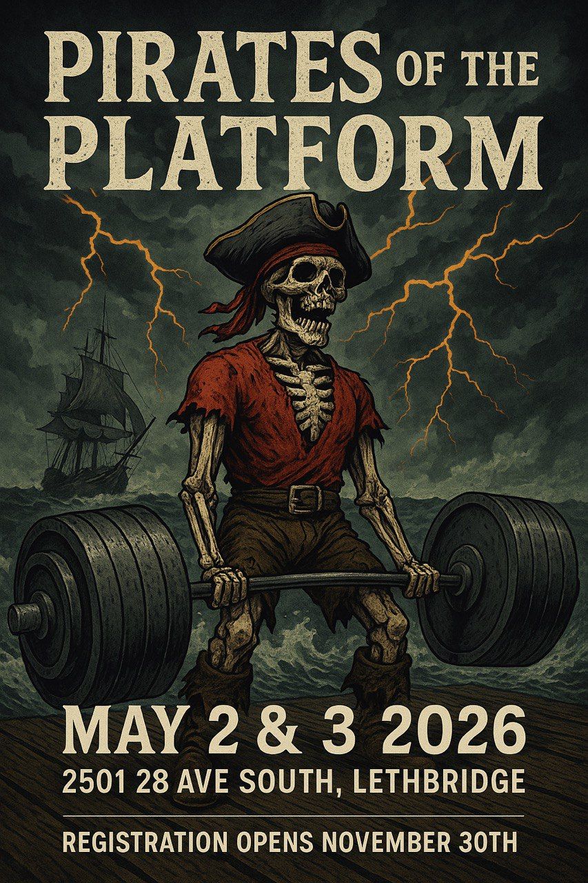 Открытый турнир «Pirates of the Platform» по пауэрлифтингу, силовому двоеборью, жиму лежа и становой тяге по версии WRPF, Канада / Альберта, Летрбридж, 02-03.05.2026