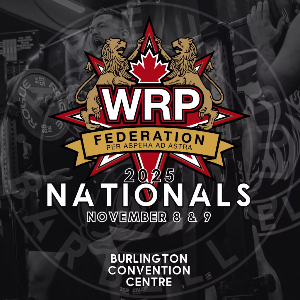 Национальный Чемпионат и открытый турнир «WRPF Nationals» по пауэрлифтингу, силовому двоеборью, жиму лёжа и становой тяге по версии WRPF, Канада, / Онтарио, Берлингтон, 08–09.11.2025