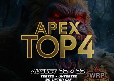 Международный коммерческий турнир «Apex Top III» по пауэрлифтингу, силовому двоеборью, жиму лежа и становой тяге по версиям WRPF/WEPF, Канада / Онтарио, Берлингтон, 22-23.08.2026