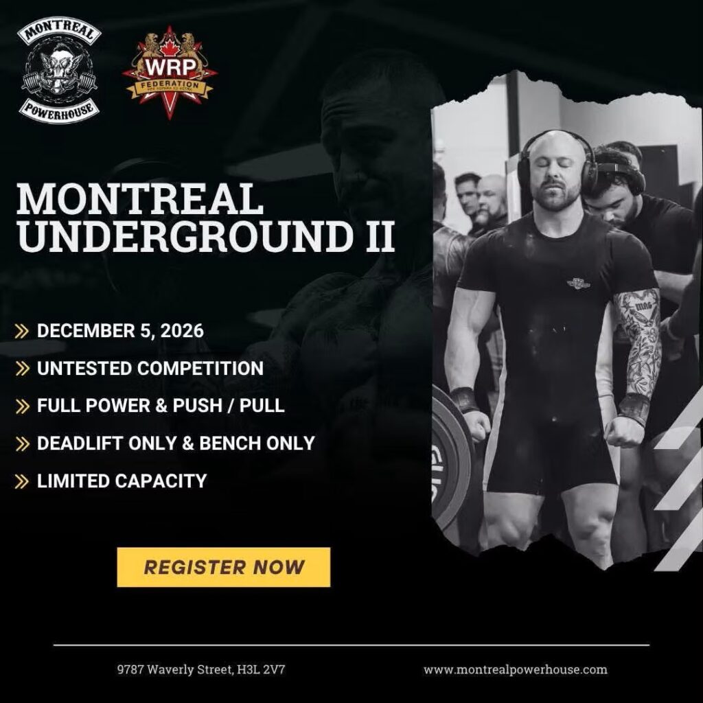 Открытый турнир «Montreal Underground II» по пауэрлифтингу, силовому двоеборью, жиму лёжа и становой тяге по версии WRPF, Канада / Квебек, Монреаль, 05.12.2026