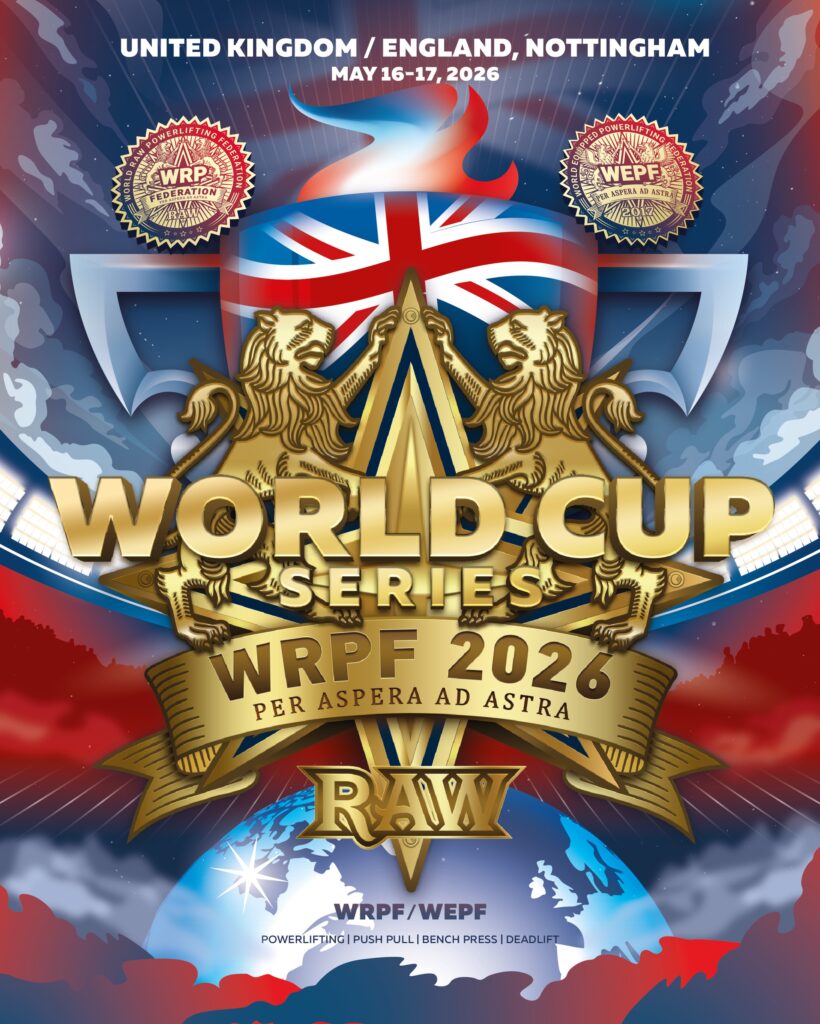 Этап Кубка мира «World Cup Series UK 2026» по пауэрлифтингу, силовому двоеборью, жиму лежа и становой тяге по версии WRPF/WEPF, Великобритания / Англия, Ноттингем, 16–17.05.2026