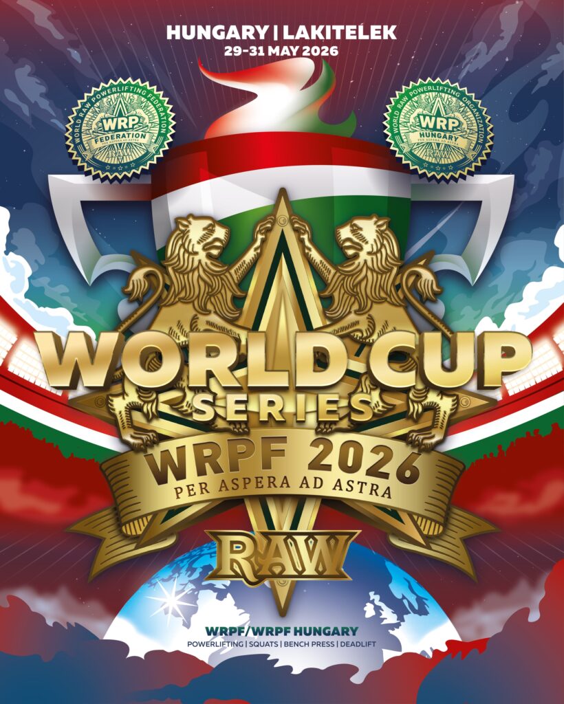 Этап Кубка мира «World Cup Series Hungary 2026» по пауэрлифтингу, приседаниям, жиму лежа и становой тяге по версиям WRPF/WEPF, Венгрия / Лакителек, 29–31.05.2026